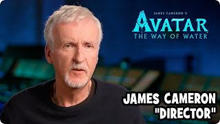AVATAR: THE WAY OF WATER (2022) James Cameron "Director" On-set Interview