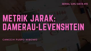 Ilmu Data #15 - Metrik Jarak Damerau-Levenshtein