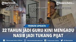 Kisah Mulia Mantan Guru 22 Tahun Mengabdi Kini Jadi Tukang Pijat, Tak Pasang Tarif Walau Pas Pasan