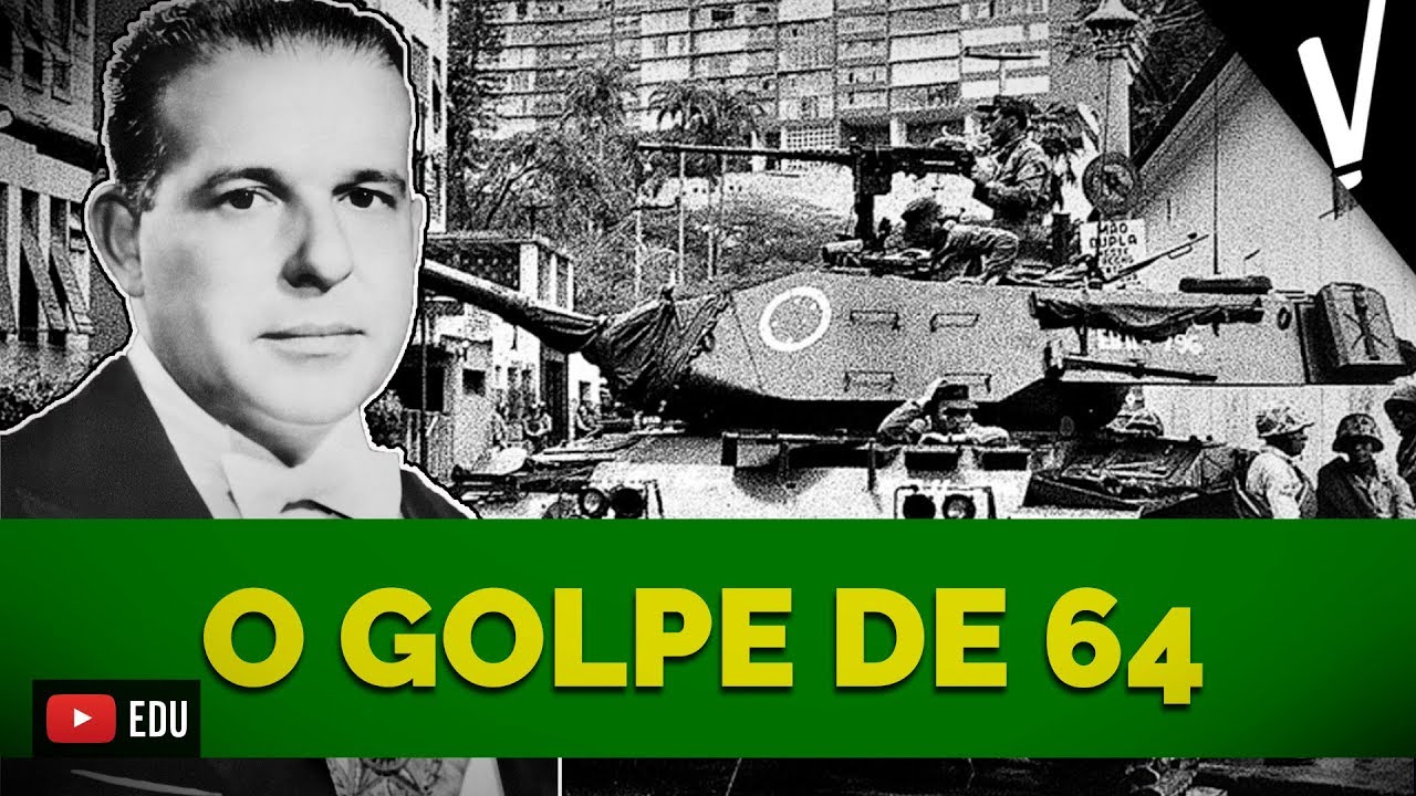 O GOLPE DE ‘64│ História Do Brasil - YouTube