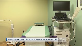 Iowa's 6-Week Abortion Ban Impacting Future OBGYN Doctors