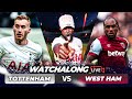 Tottenham 1-2 West Ham | Premier League LIVE WATCHALONG & HIGHLIGHTS with EXPRESSIONS