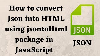 How to convert JSON to HTML using JavaScript | convert json to html