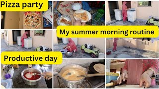 My Summer Morning Routine | productive day| pizza party| by Cooking Secrets With Rizwana
