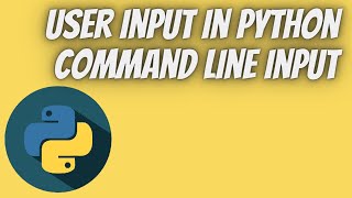Python Tutorial Part 6 (User input in Python | Command Line Input) | Tech Tian