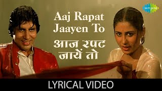 Aaj Rapat Jaayen To lyrical | आज रपट जाएँ तो | Namak Halal | Amitabh Bachchan | Romantic Song