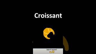 How to Pronounce Croissant?