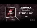 Raska - 07 Som el canvi