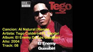 Al Natural Remix - Tego Calderón Ft. Yandel
