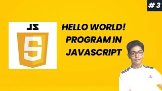 JavaScript Course Project Based Learning 03 - Hello World! in JavaScript