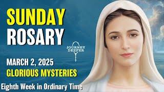 Sunday Rosary 💚 Glorious Mysteries of the Rosary 💚 March 2, 2025 VIRTUAL ROSARY