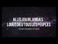 Louez Dieu tous les Peuples ALLELUIA IRLANDAIS