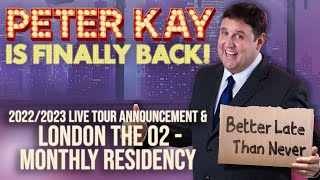 Peter Kay UK Live Tour Announcement | London The O2 - Monthly Residency