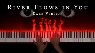 River Flows in You but it's actually dark and depressive (Yiruma)