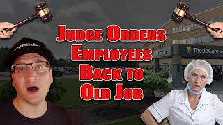 Judge Orders Former Employees to Work for Old Employer (ThedaCare v. Ascension)