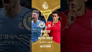 MAN CITY VS NOTTM FOREST | Premier League Match 2023