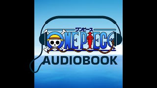 One Piece Audiobook - Chapter 001: Romance Dawn - The Dawn of the Adventure