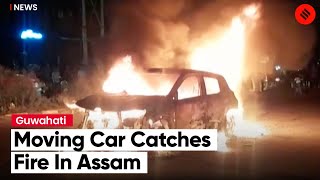 Moving Car Catches Fire In Guwahati, Assam; Narrow Escape For Passengers