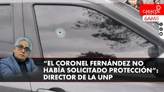 ¿Qué pasó con la seguridad del coronel asesinado Elmer Fernández? | Caracol Radio