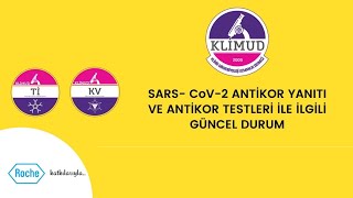 SARS- CoV-2 Antikor Yanıtı ve Antikor Testleri ile İlgili Güncel Durum