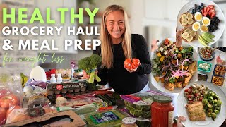 HUGE Grocery Haul + Simple Meal Prep for Weight Loss