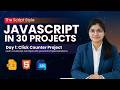 Day 1 – JavaScript Click Counter Project | 30 Days 30 JS Projects (For Absolute Beginners)