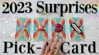 What SURPRISES Are Coming Your Way in • 2023 • ? (PICK A CARD)