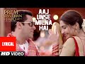 Aaj Unse Milna Hai Full Song with LYRICS | Prem Ratan Dhan Payo | Salman Khan, Sonam Kapoor