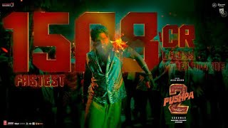 Pushpa's Wildfire Hits Fastest 1508 Crores | Pushpa 2 The rule | Allu Arjun | Rashmika | Sukumar