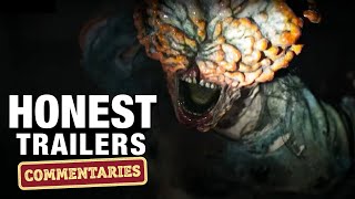 Honest Trailers Commentary | The Last of Us