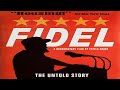 Fidel: The Untold Story (documentary)