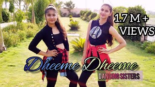 Dheeme Dheeme | Tony kakkar ft.  Neha Sharma | Dancing Sisters Choreography