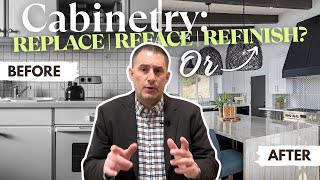 BETTER Than Your OLD CABINETS: Replace, Reface OR Refinish [IMPORTANT Considerations!]