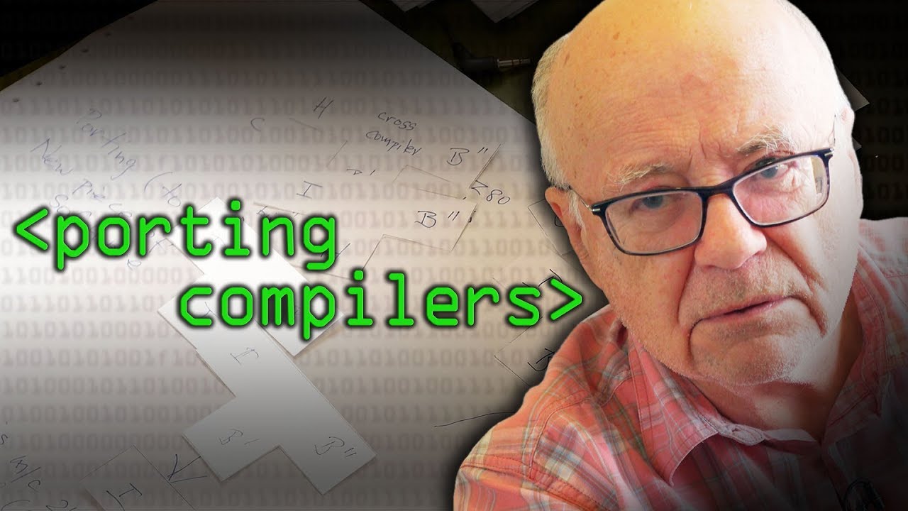 Porting Compilers Computerphile Youtube