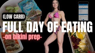 FULL DAY OF EATING (low carb) on BIKINI PREP