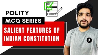 Salient Features of Indian Constitution MCQs & Explanation | MCQ Series | SSC, UPSC
