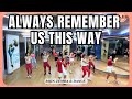 ALWAYS REMEMBER US THIS WAY REMIX ZUMBA | DJ TONS - TIKTOK | BIJIN ZUMBA & DANCE