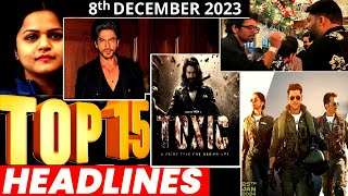 Top 15 Big News of Bollywood | 8th December 2023 | Fighter, Shahrukh Khan, Kapil Sharma