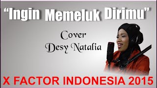 Download Mp3 Ingin Memeluk Dirimu - Cover Desy Natalia - Lagu Terpopuler 2022