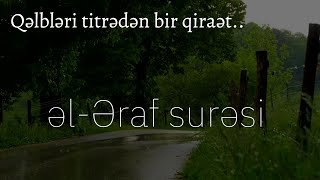 Qəlbləri titrədən bir qiraət...Əraf surəsi (22-34) Yasser Al Dosari