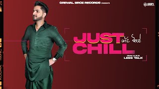 Just Chill (Lyrical Video) AR Grewal Ft. MJR Grewal | New Punjabi Songs 2021 Grewal Brothers | GBR