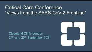 Views From the SARS-CoV-2 Frontline: Day 1 | Cleveland Clinic London Critical Care Conference