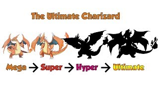 The Ultimate Evolution Form of CHARIZARD !