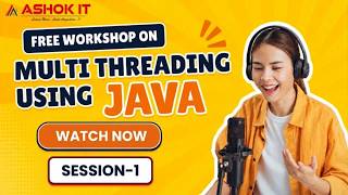 Free Workshop On multi threading using Java - Session -01 | Ashok IT.