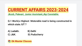 CURRENT AFFAIRS 2023-24 Part -5 //Top Mcqs ,/ Patwari/ Junior Assistant/ Jkp Constable Exams.