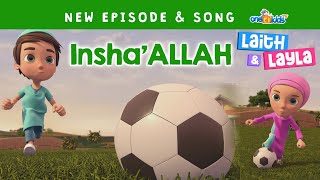 Inshallah Laith Layla Ep2