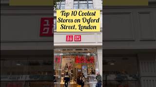 Top 10 Stores on Oxford Street - Number 3: Uniqlo #london #uk #oxfordstreet #londontravel #uniqlo