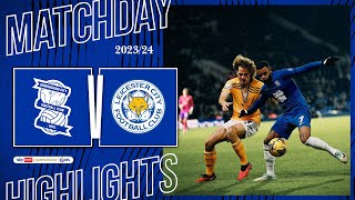 HIGHLIGHTS｜Blues 2-3 Leicester City