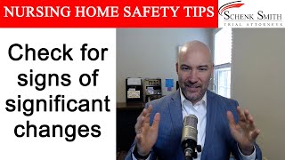 Nursing Home Safety Tip 231: Check for signs of significant changes