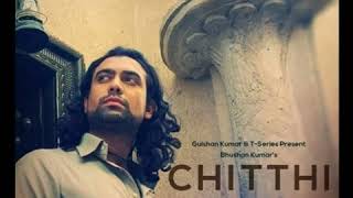 Chitthi by Jubin Nautiyal 320kbps-(RingJatt)